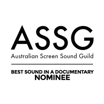 ASSG – Australian Screen Sound Guild – Nominatee – Best Sound in a Documentary